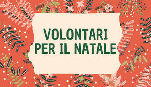 I campi di volontariato, le. Volontari Per Il Natale 2020 Progetto Giovani Padova