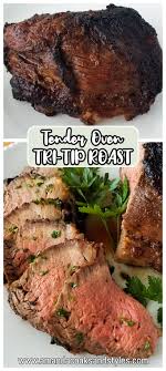 Juicy Oven Tri Tip Roast Recipe Beef Tri Tip Roast Recipe Roast Beef Recipes Oven Roasted Tri Tip