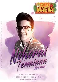 Nohorai En Concert Live Au Cafe Maeva Grill House Grill N Chill Happy Chill