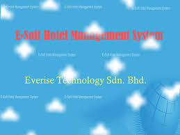 Provide information and communication technology. E Soft Hotel Management System Everise Technology Sdn Bhd Ppt Download