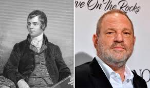 By the time of his death he was. Harvey Weinstein Of The 18th Century Robert Burns Was A Sex Pest Uk News Express Co Uk