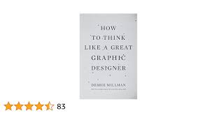 How to Think Like a Great Graphic Designer