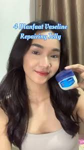 Manfaat Vaseline Repairing Jelly