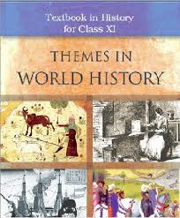 History Text Book Themes In World History Ebook For Class 11 Cbse Ncert History Theme World History Books