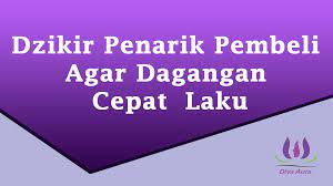 Jimat pelarisan dagang ini juga cocok untuk anda yang bekerja dalam bidang marketing, atau penjual. Dzikir Penarik Pembeli Agar Dagangan Cepat Laku By Doa Rezeki Medium