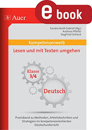 Was ist eine kostenlose leseprobe für die grundschule? Kompetenzerwerb Lesen Und Mit Texten Umgehen 3 4 Praxisband Zu Methoden Arbeitstechniken Und Stra Tegien Im Kompetenzorientierten Deutschunterricht 3 Und 4 Klasse Kompetenzerwerb Grundschule Ebook Danz Pfeifer Schieck Kroll Gabriel Amazon