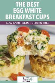 Best Breakfast Egg White Cups Keto Friendly And Low Carb Recipe Egg White Breakfast Diet Breakfast Recipes Healthy Recipes