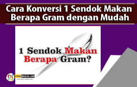 Misalnya, satu sendok makan mentega akan memiliki berat lebih dari satu sendok makan gula. Cara Konversi 1 Sendok Makan Berapa Gram Pintardesain Com