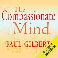 The Compassionate Mind Audio Download Amazon Co Uk Paul Gilbert Rupert Farley Audible Studios Audible Audiobooks