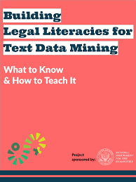 Building Legal Literacies for Text Data Mining