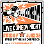 Yell Comedy! June 26