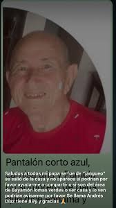 POR FAVOR COMPARTA‼️Es mi vecino, salió de su casa y no aparece…. Área de  Lomas verdes, en #Santa #Juanita 🚨😞 Si alguien lo ve por favor escríbame  o llame a la policía !!