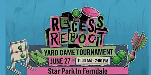 Recess Reboot Yard Games Tournament
