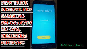 Connect usb cable, install drivers if needed. New Trick Remove Frp Samsung J7 Prime Sm G610f Ds No Sidesync No Realterm Youtube