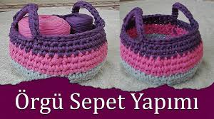 Orgu Sepet Yapimi Orgu Sepet Nasil Yapilir Sepetler Orme Cantalar Orgu