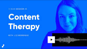 Content Therapy with Liz Moorehead
