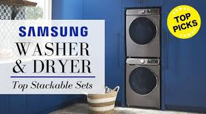 Samsung Stackable Washer And Dryer Top 4 Samsung Front Load Washers Reviewed