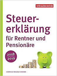 Steuererklarung Fur Rentner Und Pensionare 2018 2019 Amazon De Verbraucherzentrale Nrw Waldau Cheema Gabriele Bucher