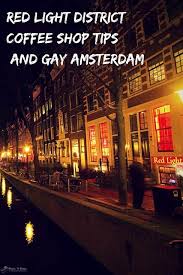 Red Light District And Coffee Shops Tips In Amsterdam Red Light District Victoria Hotel Amsterdam Amsterdam Hotel