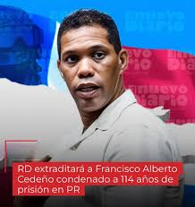 Atendiendo una solicitud del Ministerio Público, la Suprema Corte de  Justicia autorizó ayer la entrega en extradición de Francisco Alberto Cedeño,  dominicano solicitado por Estados Unidos para cumplir una condena de 114