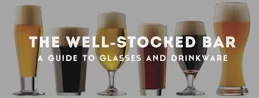 Glasses For Wine Beer Cocktails Drinkware Guide