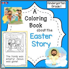The material is divided by age and category (stories/devotionals). The Easter Story Coloring Book Worksheets Teaching Resources Tpt