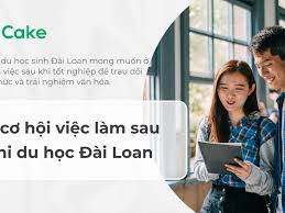 7 cơ hội việc làm sau khi du học Đài Loan (kèm tips ứng tuyển)