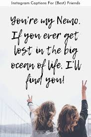 Mar 23, 2021 · over the past 100 years, winnie the pooh quotes have been an excellent source for his wise advice on life, love and friendship. Instagram Captions For Best Friends Funny Cute And Thoughtful Quotes Best Friend Captions Caption For Friends Short Best Friend Quotes