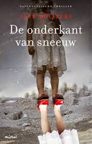 Sprakeloos Ilse Ruijters De Onderkant Van Sneeuw Thrillers Boeken Psychologische Thriller