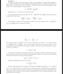 Solved Problem 3 In Quantum Mechanics The Electromagneti Chegg Com