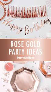 Pin On Rose Gold Party