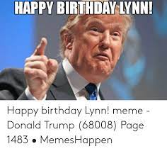 25 Best Memes About Happy Birthday Lynn Happy Birthday Lynn Memes