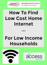 How To Find Low Cost Home Internet For Low Income Households Home Internet Cheap Internet Service Low Cost Internet
