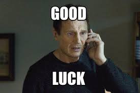 Good Luck Meme Generator At Memecreator Org Funny Irish Jokes Doctor Humor Mom Humor