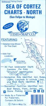 sea of cortez north san felipe to mulege fishing map by fish n map company