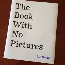 The Book With No Pictures B J Novak Book Review Books Book Review Childrens Books