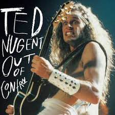 See more of ted nugent on facebook. Out Of Control Ted Nugent Album Wikipedia