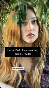 Lana Del Rey making small talk, #lanadelrey #comedy #comedyvideos  #comedyreels #music #lanadelreyfans #impression