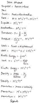 Understand the dimensional formula with examples. What Is The Dimensional Formula Of Density Acceleration Momentum Force Impulse Work Kinetic Energy Pressure Physics 13902397 Meritnation Com