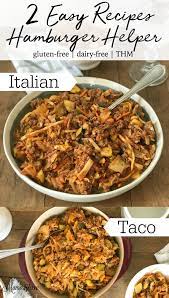 Easy Homemade Hamburger Helper Italian Taco Gluten Free Dairy Free Recipe Beef Recipes For Dinner Ground Beef Recipes For Dinner Homemade Hamburgers