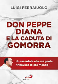 Don peppe diana tutti gli articoli pubblicati, le gallerie fotografiche e i video pubblicati sul giornale e su repubblica.it. Amazon Com Don Peppe Diana E La Caduta Di Gomorra Un Sacerdote E La Sua Gente Rinnovano Il Loro Mondo Italian Edition Ebook Ferraiuolo Luigi Kindle Store