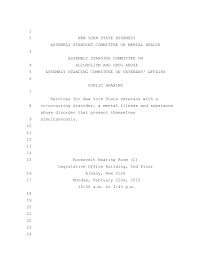 1 2 NEW YORK STATE ASSEMBLY ASSEMBLY STANDING COMMITTEE ON MENTAL HEALTH 3  ASSEMBLY STANDING COMMITTEE ON 4 ALCOHOLISM AND DRUG