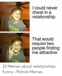 30 Funny Memes About Relationships Factory Memes Funny relationship memes of course!