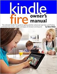Free fire is the ultimate survival shooter game available on mobile. Kindle Fire Owner S Manual The Ultimate Kindle Fire Guide To Getting Started Advanced User Tips And Finding Unlimited Free Books Videos And Apps On Amazon And Beyond By Steve Weber 2012 07 05 Amazon De