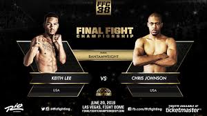 Mma fighting's mike heck and alexander k. Ffc 38 Keith Lee Faces Chris Johnson In Bantamweight Bout Final Fight Championship