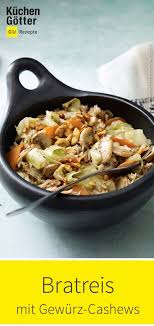 Bratreis Mit Gewurz Cashews Rezept Gebratener Reis Bratreis Einfache Gerichte