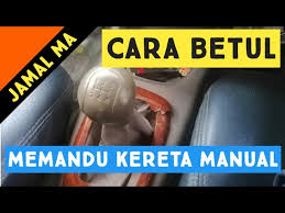 Untuk perlahankan kereta, anda hanya gunakan pedal brek. Cara Memandu Kereta Manual Cara Memandu Yang Betul Youtube