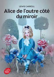 Maybe you would like to learn more about one of these? Alice De L Autre Cote Du Miroir Texte Integral Poche Lewis Carroll Michel Laporte Achat Livre Ou Ebook Fnac