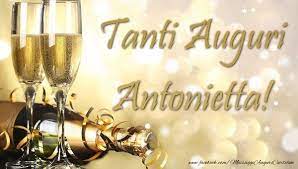 Cartoline Di Auguri Tanti Auguri Antonietta Auguri Di Buon Compleanno Buon Compleanno Compleanno