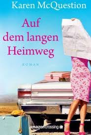 Auf Dem Langen Heimweg Roman Ebook Karen Mcquestion Barbara Ostrop Amazon De Kindle Shop Romane Buch Tipps Karen
